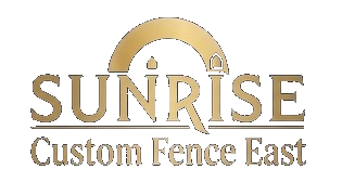 Sunrise Custom Fence East